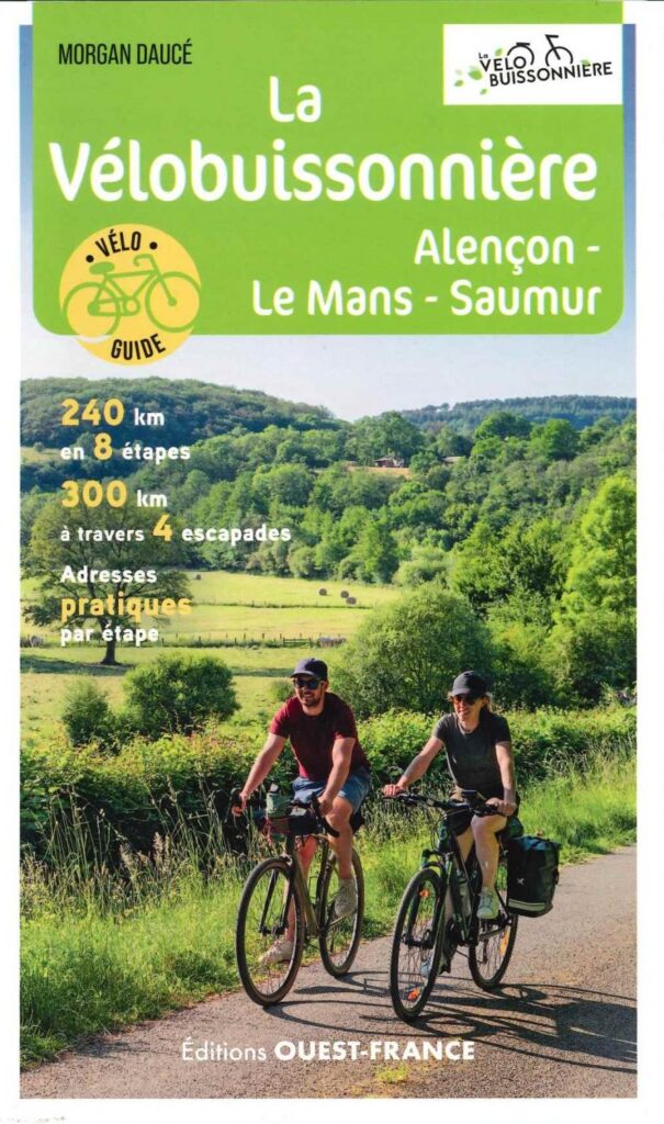 The Vélobuissonnière - Alençon - Le Mans - Saumur