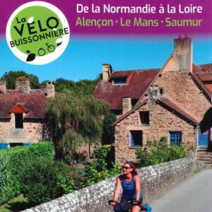La Vélobuissonnière, de la Normandie à la Loire, Alençon, Le Mans, Saumur