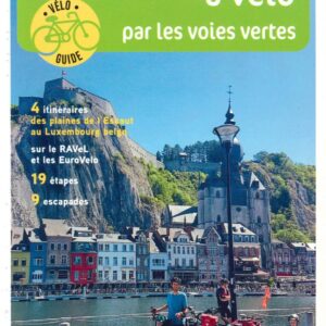 La Wallonie à vélo par les voies vertes