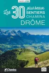 The 30 most beautiful trails in the Drôme
