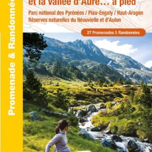 Topoguide Saint-Lary-Soulan et la vallée d’Aure… à pied®