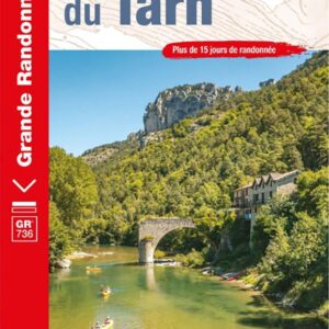 Topoguide GR®736 – Gorges et Vallée du Tarn, de Villefort à Albi