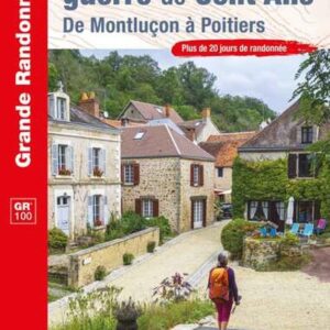Topoguide Les chemins de la guerre de Cent Ans, de Montluçon à Poitiers - FFRP