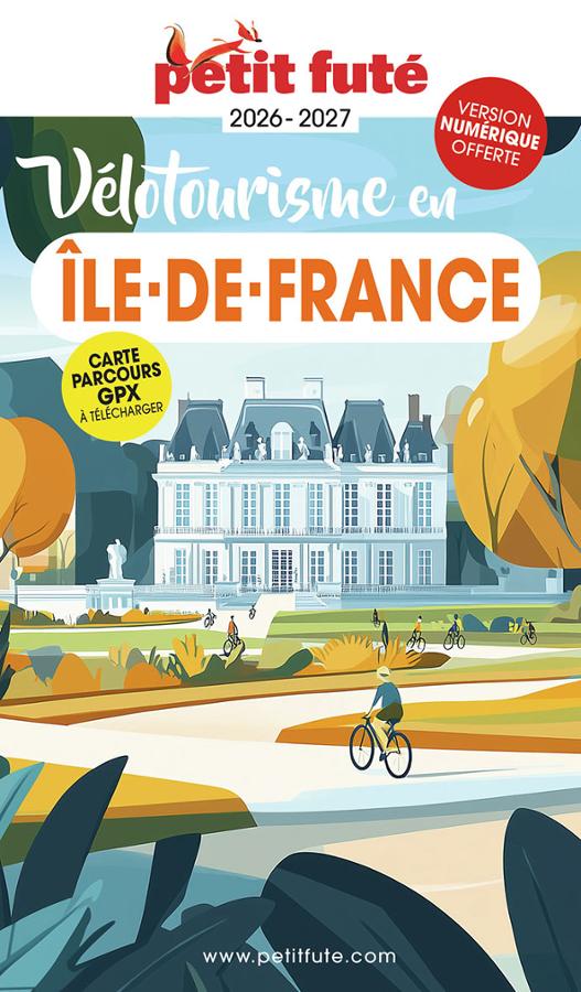 Vélotourisme en Ile-de-France - Petit Futé