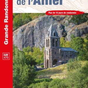 Topoguide GR®470 – Gorges et sources de l’Allier